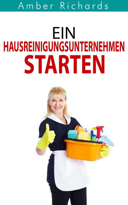 Book cover of Ein Hausreinigungsunternehmen starten