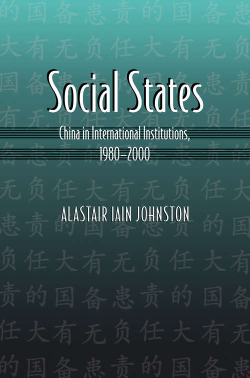 Book cover of Social States: China in International Institutions, 1980-2000