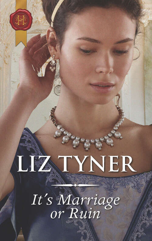 Book cover of It's Marriage or Ruin (Original) (Mills And Boon Historical Ser. #1)