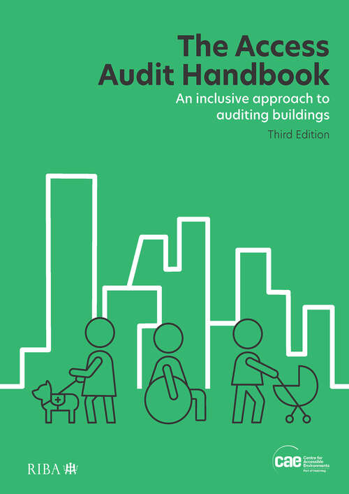 Book cover of The Access Audit Handbook: An inclusive approach to auditing buildings