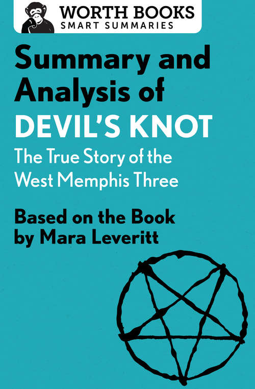 Book cover of Summary and Analysis of Devil's Knot: Based on the Book by Mara Leveritt