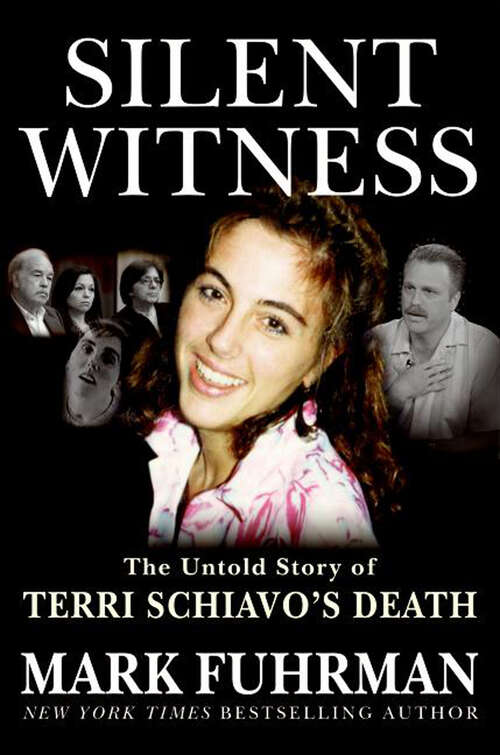 Book cover of Silent Witness: The Untold Story of Terri Schiavo's Death