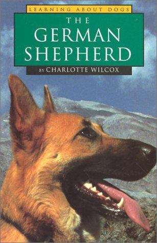 Book cover of The German Shepherd (Learning About Dogs)