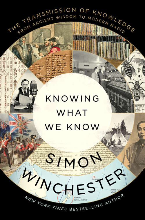 Book cover of Knowing What We Know: The Transmission of Knowledge: From Ancient Wisdom to Modern Magic