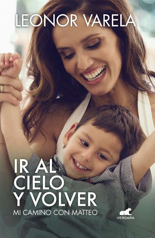 Book cover of Ir al cielo y volver: Mi camino con Matteo