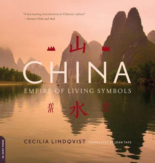 Book cover of China: Empire of the Written Symbol