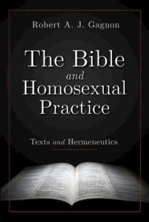 Book cover of The Bible and Homosexual Practice: Texts and Hermeneutics