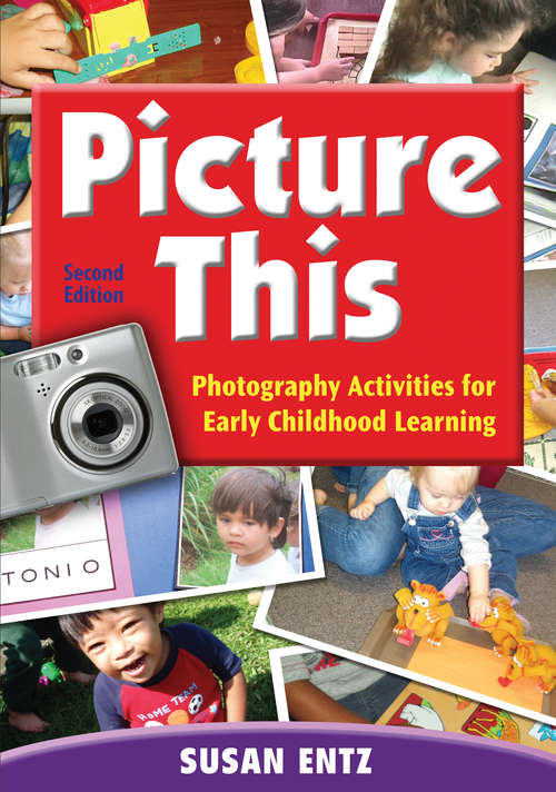 Book cover of Picture This: Photography Activities for Early Childhood Learning (2nd Edition)