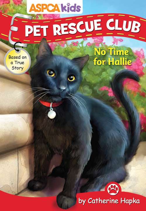 Book cover of ASPCA Pet Rescue Club: No Time for Hallie