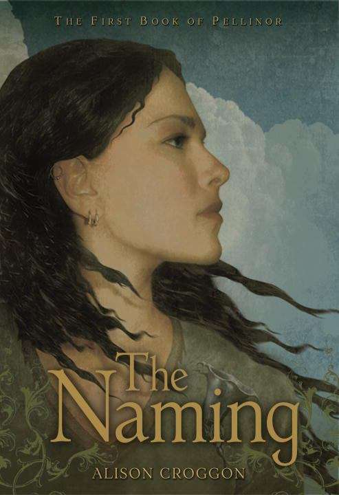 Book cover of The Naming (Pellinor #1)