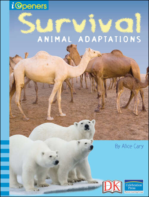 Book cover of iOpener: Survival: Animal Adaptations (iOpeners)
