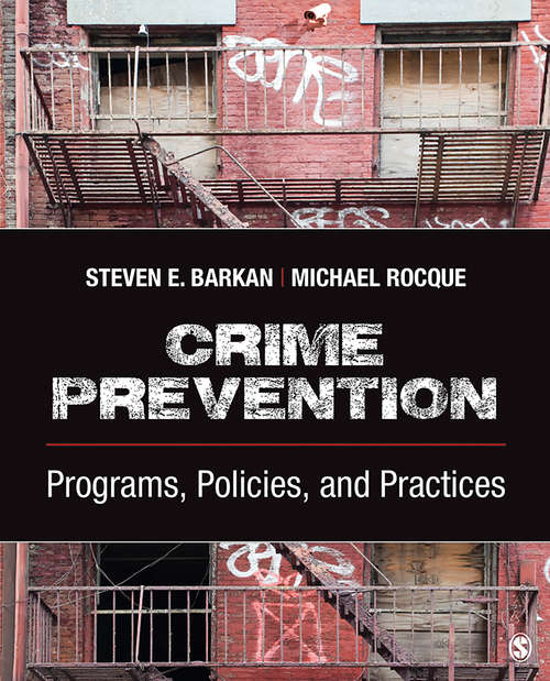 Book cover of Crime Prevention: Programs, Policies, and Practices