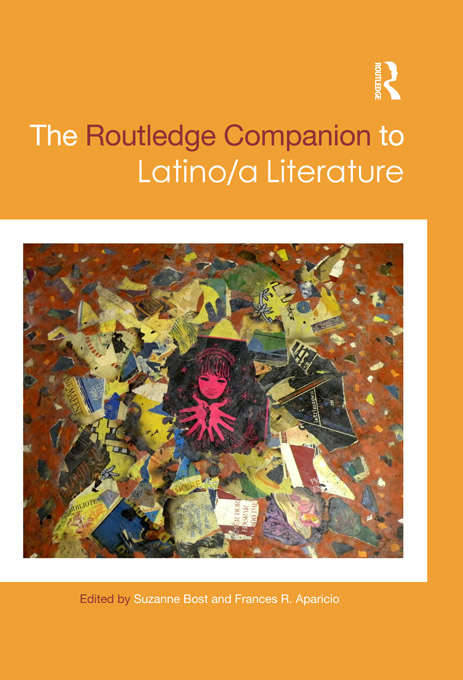 The Routledge Companion to Latino/a Literature (Routledge Literature Companions)