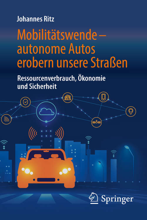 Book cover of Mobilitätswende – autonome Autos erobern unsere Straßen