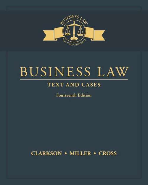 Business Law Text and Cases (Fourteenth Edition)