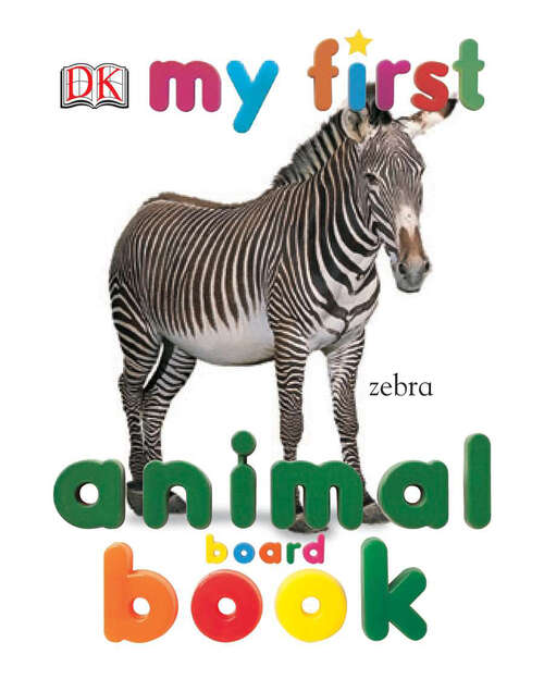 Book cover of My First Animal (My First Board Books)