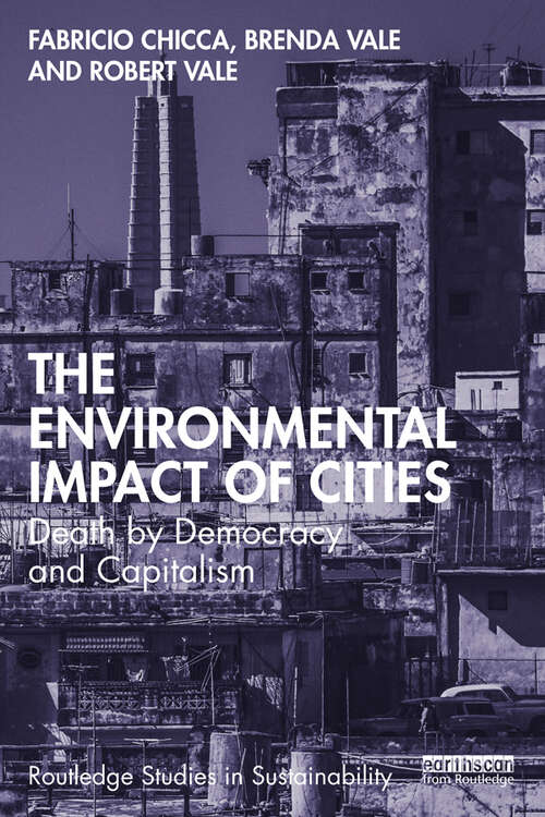 Book cover of The Environmental Impact of Cities: Death by Democracy and Capitalism (Routledge Studies in Sustainability)