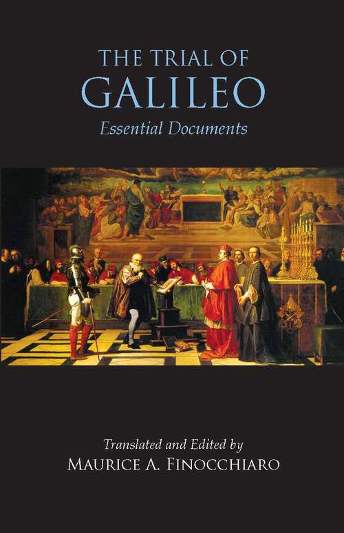 Book cover of The Trial of Galileo: Essential Documents