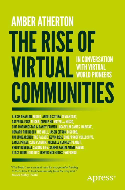 Book cover of The Rise of Virtual Communities: In Conversation with Virtual World Pioneers (1st ed.)