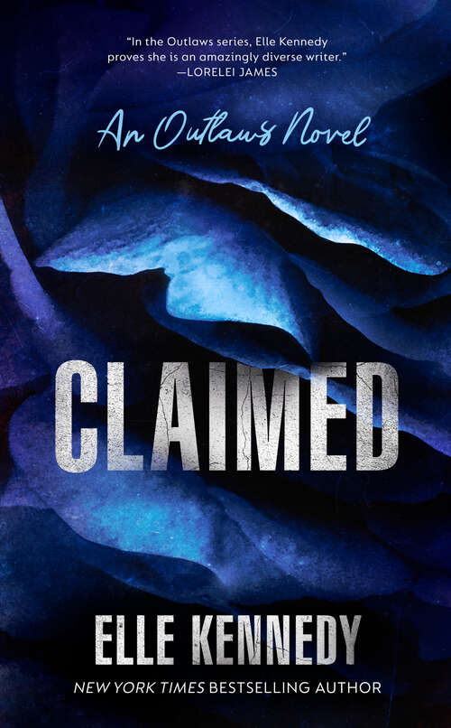 Book cover of Claimed: An Outlaws Novel (Outlaw #1)