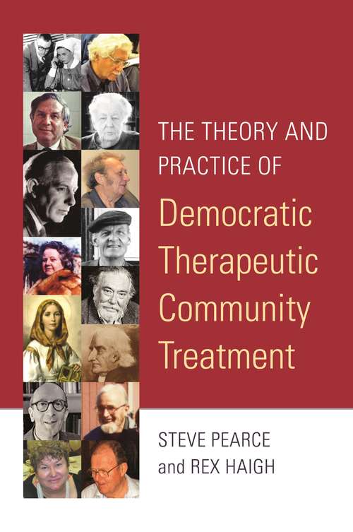 The Theory and Practice of Democratic Therapeutic Community Treatment