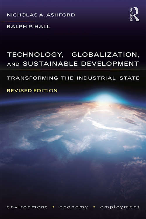 Technology, Globalization, and Sustainable Development: Transforming The Industrial State