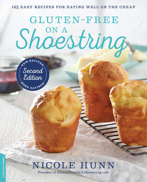 Book cover of Gluten-Free on a Shoestring: 125 Easy Recipes for Eating Well on the Cheap (2)