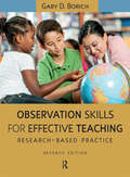 Observation Skills for Effective Teaching: Research-Based Practice