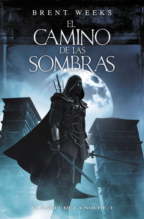 Book cover of El camino de las sombras (El ángel de la noche #1)