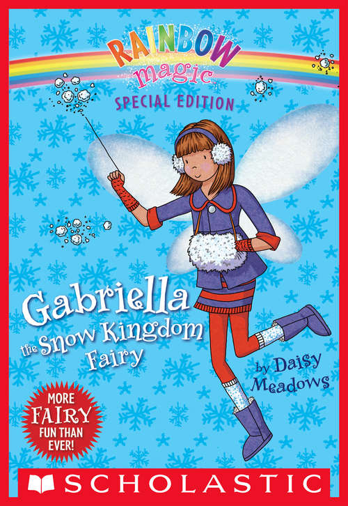 Book cover of Rainbow Magic Special Edition: Gabriella the Snow Kingdom Fairy