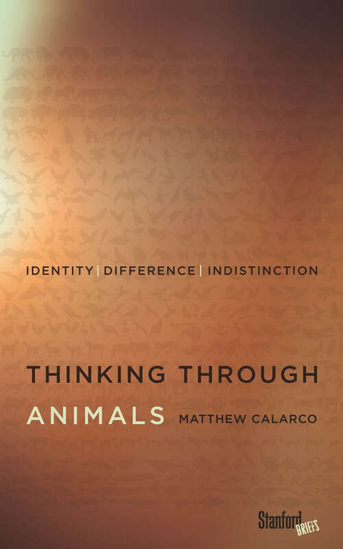 Book cover of Thinking Through Animals: Identity, Difference, Indistinction