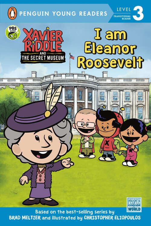 Book cover of I Am Eleanor Roosevelt (Xavier Riddle and the Secret Museum)