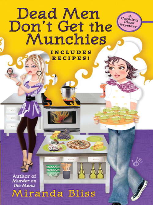 Book cover of Dead Men Don't Get the Munchies (Cooking Class Mystery #3)