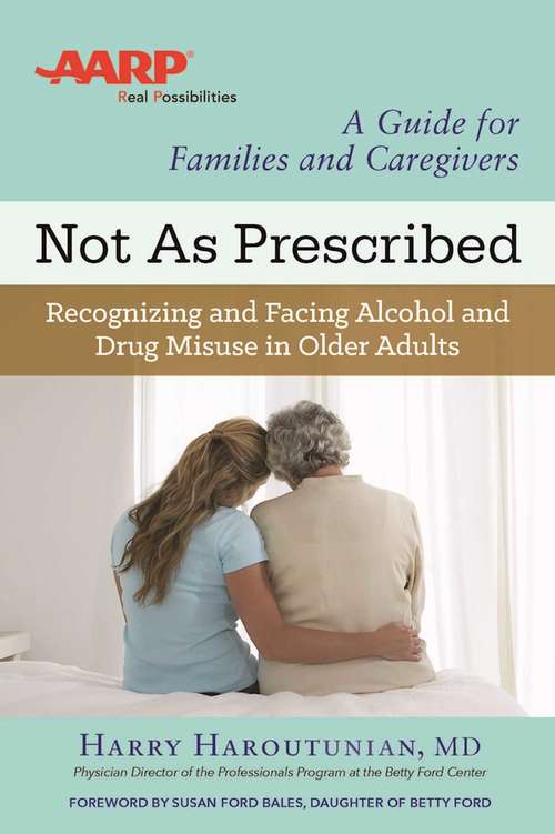 Book cover of Not As Prescribed: Recognizing and Facing Alcohol and Drug Misuse in Older Adults