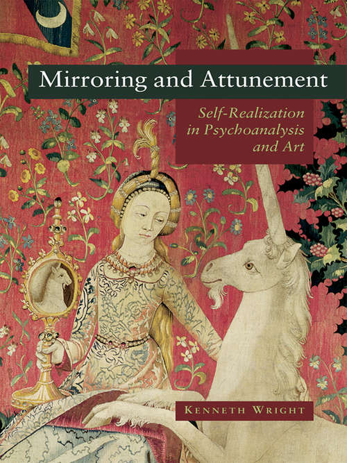 Book cover of Mirroring and Attunement: Self-Realization in Psychoanalysis and Art