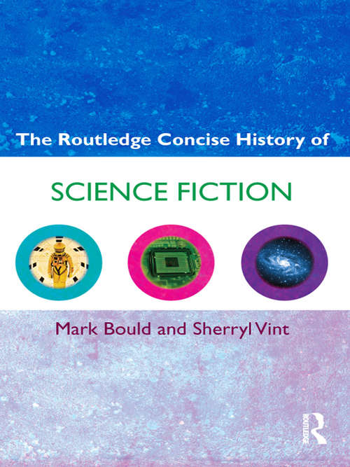 The Routledge Concise History of Science Fiction (Routledge Concise Histories of Literature)