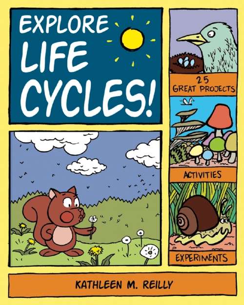Explore Life Cycles!