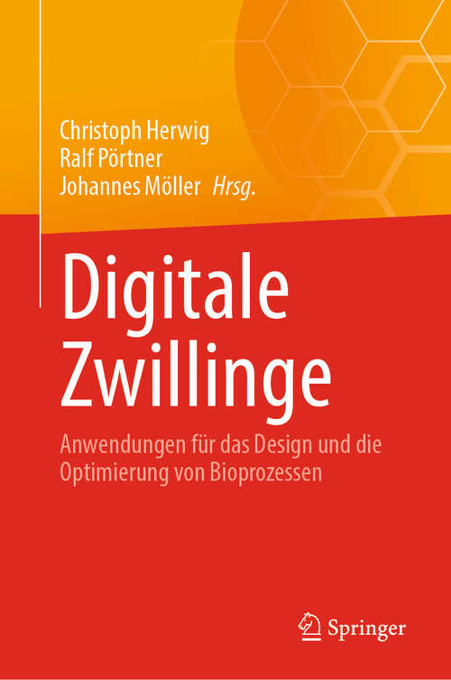 Book cover of Digitale Zwillinge: Anwendungen für das Design und die Optimierung von Bioprozessen