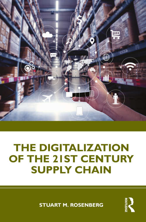 Book cover of The Digitalization of the 21st Century Supply Chain