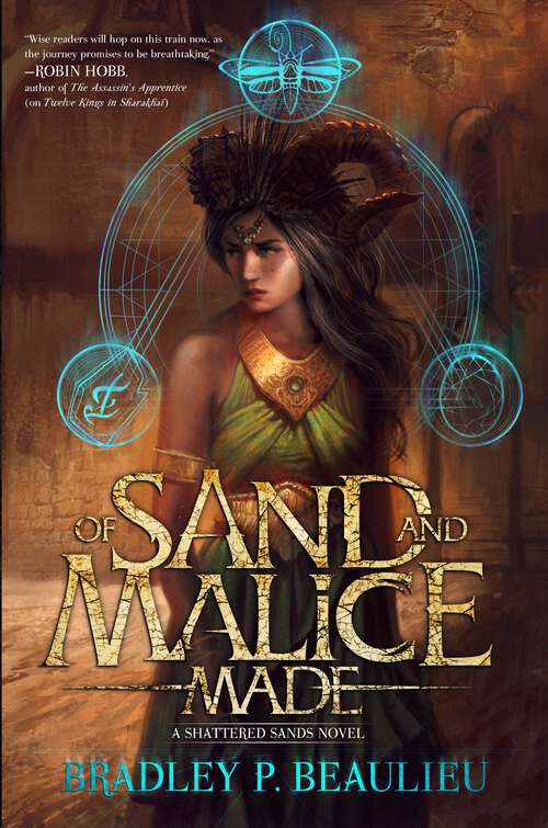 Of Sand and Malice Made: A Shattered Sands Novel (Song of Shattered Sands)