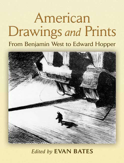Book cover of American Drawings and Prints: From Benjamin West to Edward Hopper