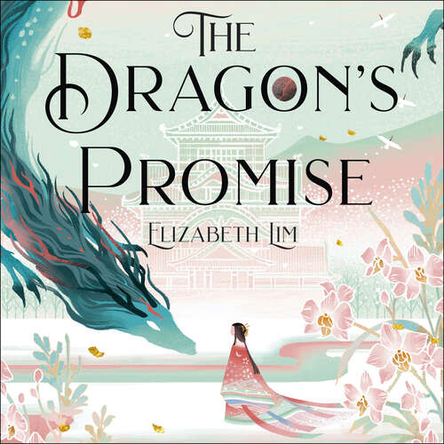 Book cover of The Dragon's Promise: the Sunday Times bestselling magical sequel to Six Crimson Cranes (Six Crimson Cranes)