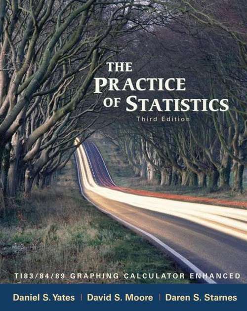 The Practice Of Statistics: Ti-83/84/89 Graphing Calculator Enhanced (Third Edition)