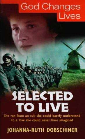 Book cover of Selected to Live