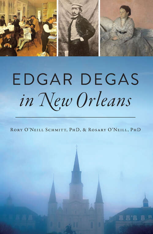Book cover of Edgar Degas in New Orleans