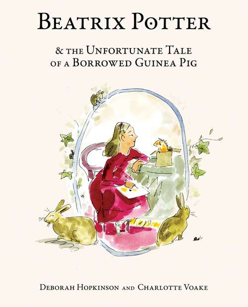 Book cover of Beatrix Potter and the Unfortunate Tale of a Borrowed Guinea Pig