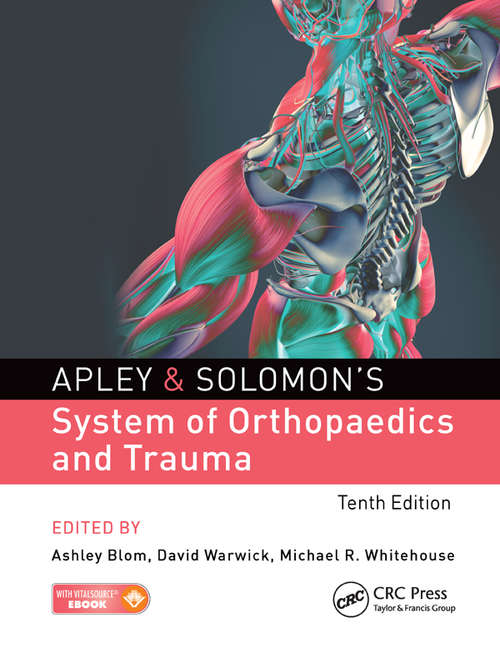 Apley & Solomon�s System of Orthopaedics and Trauma