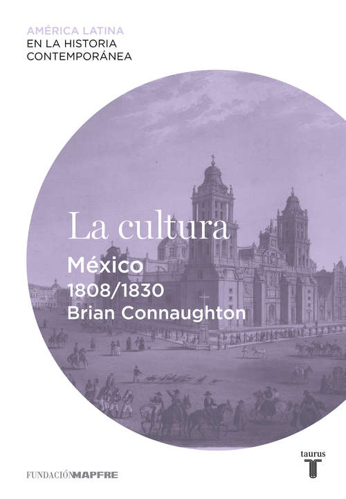 Book cover of La cultura. México (1808-1830)