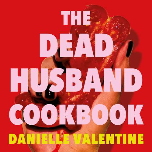 Book cover of The Dead Husband Cookbook