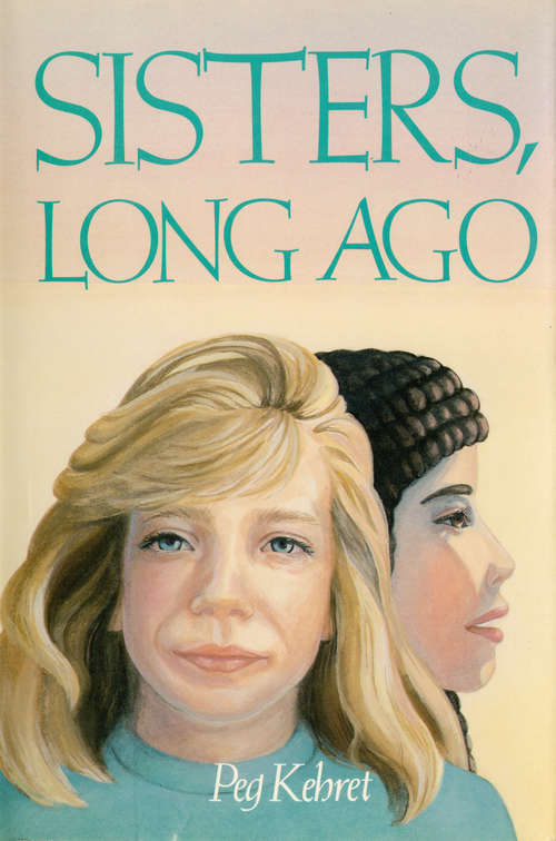 Book cover of Sisters, Long Ago